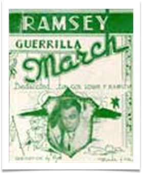 The Ramsey Guerrilla March with words and Music by Eliseo P. Arevalo.  Download the sheet music!